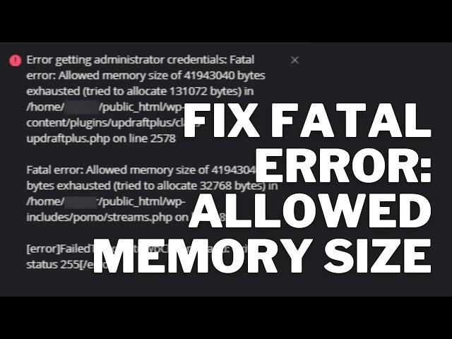 How to fix "Fatal error: Allowed memory size of bytes exhausted in cPanel