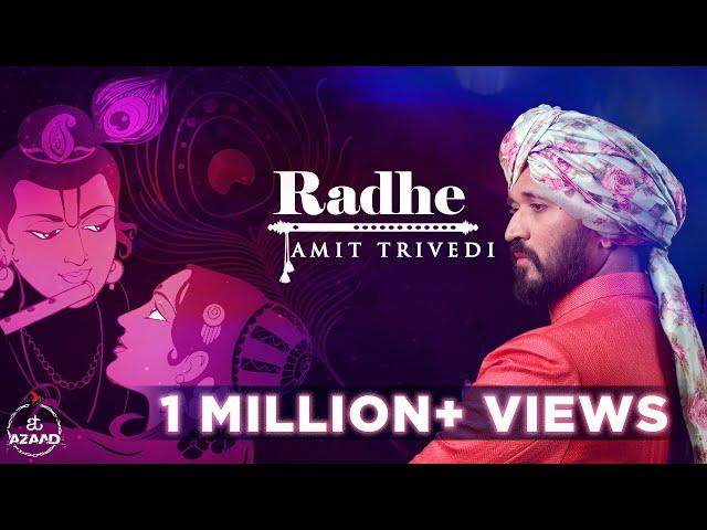 Radhe | Songs of Faith | Amit Trivedi, Neeraj Arya, Arunima Bhattacharya | Shellee