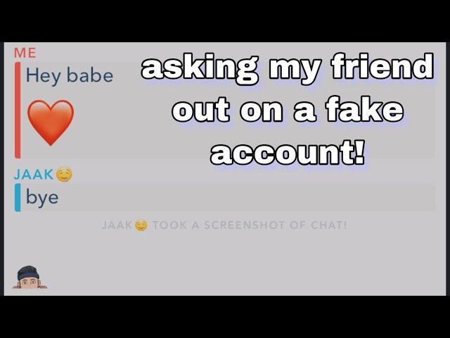 ASKING MY FRIEND OUT ON A FAKE ACCOUNT | William Salhani