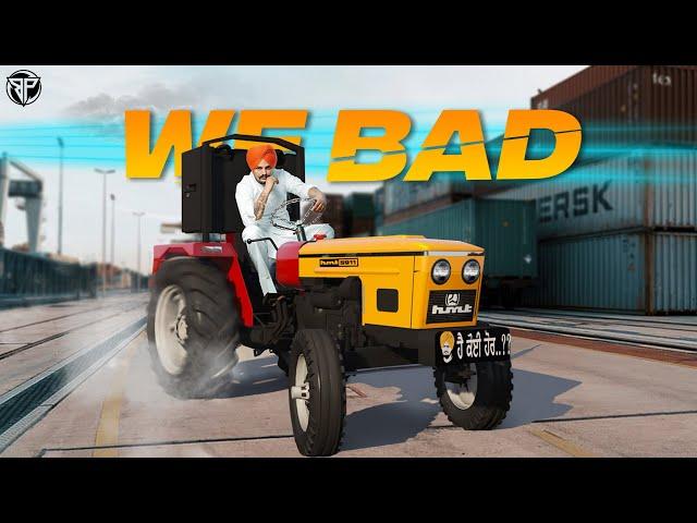 WE BAD (Full Video) Sidhu Moosewala | Punjabi GTA Video 2023 | Birring Productions