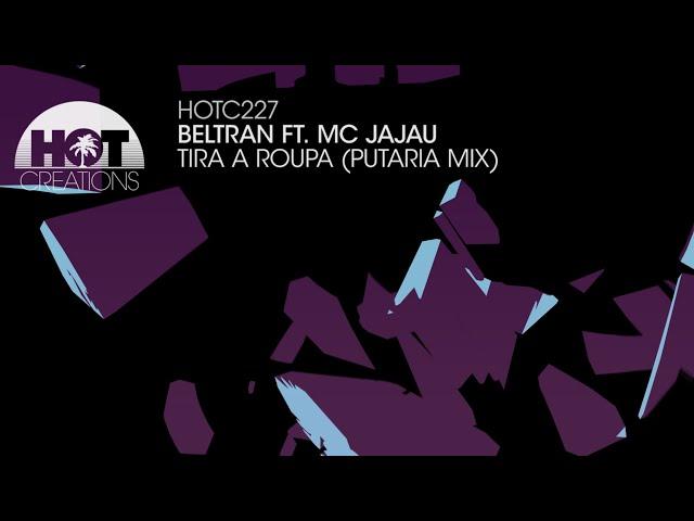 Beltran ft. Mc Jajau - Tira A Roupa (Putaria Mix)