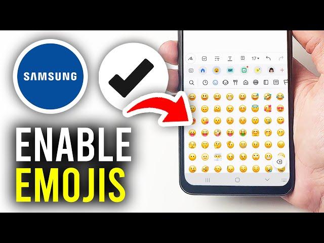 How To Enable Emojis On Samsung Keyboard - Full Guide