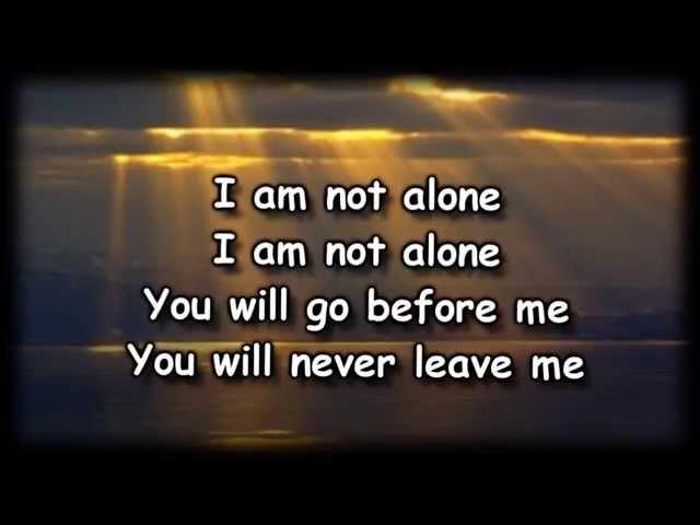 I Am Not Alone - Kari Jobe - Worship Video with lyrics