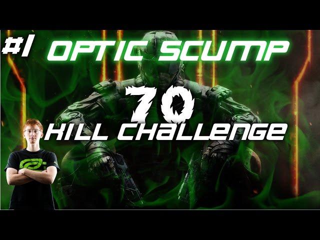 Black Ops 3 - OPTIC SCUMP's 70 KILL CHALLENGE Ep.1