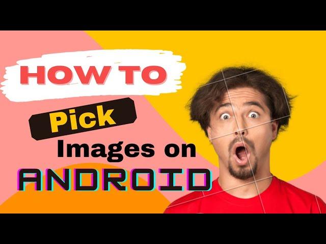 How to Pick Multiple Images from Your Gallery On Android