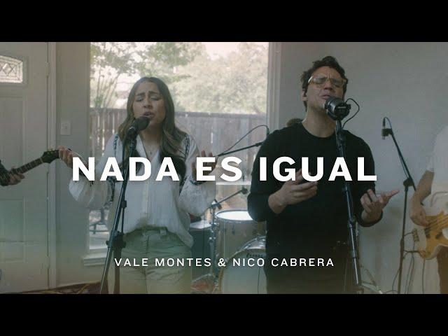 Nada Es Igual - Vale Montes & Nico Cabrera