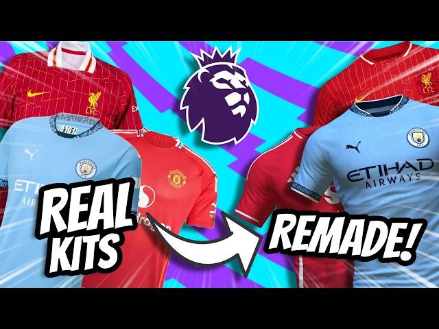 I fixed EVERY Premier League 2024/25 home kit! | PART 2