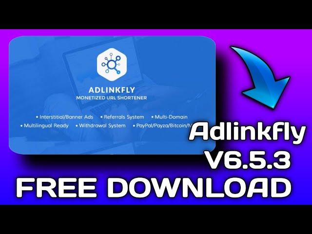 Adlinkfly V6.5.3 Free Download || #adlinkfly #freedownload