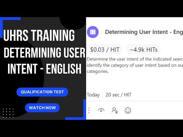 UHRS Training: Determining User Intent - English