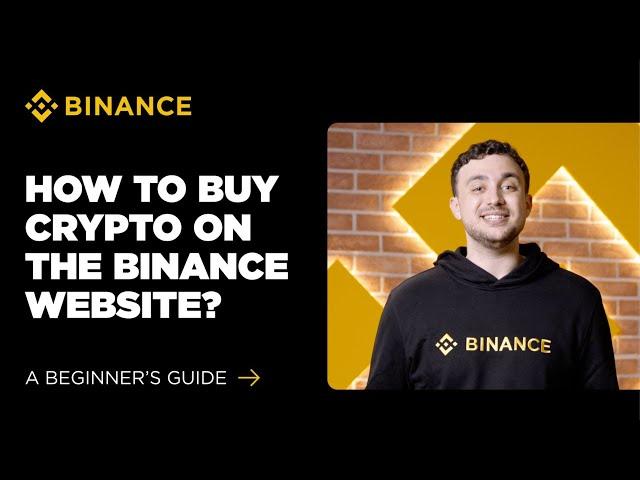 How to Buy Crypto on Binance Web: A Beginner’s Guide (2025 Edition)