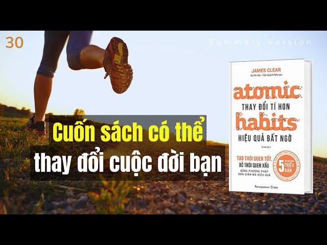 Lần này bạn sẽ thực sự thay đổi được thói quen | Atomic habits | Thay đổi tí hon hiệu quả bất ngờ