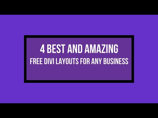 4 Best and Amazing Free Divi Layouts for Any Business