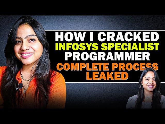 Infosys - How I Cracked Infosys Specialist Programmer | Complete Process Leaked