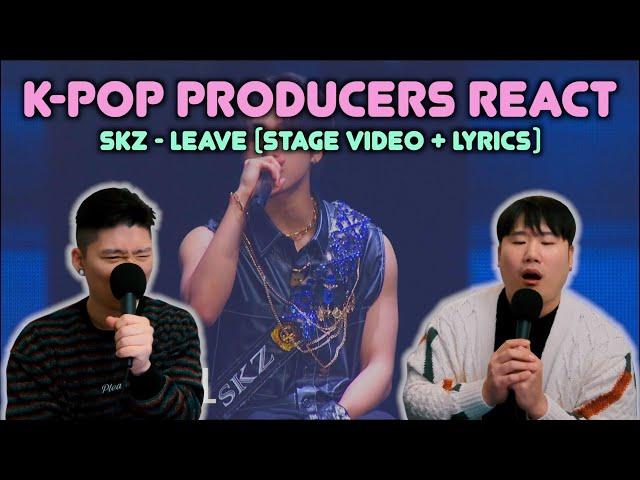 Musicians react & review  SKZ - Leave (Stage Video & Lyrics)