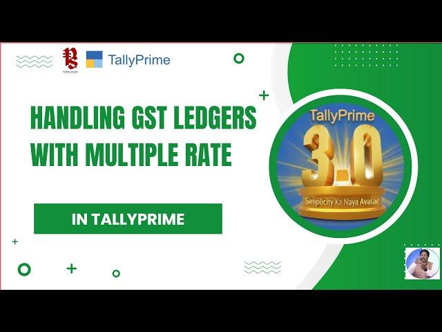 How to Setup GST Ledgers with Multiple Rates in TallyPrime?