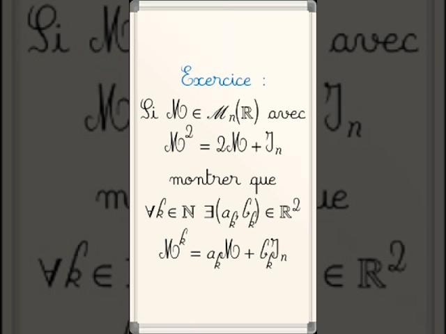 Calcul d'une puissance d'une matrice à partir du carré de cette matrice  #cpge #maths #pcsi #mpsi