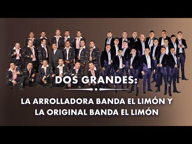 Dos Grandes: La Arrolladora Banda El Limón y La Original Banda El Limón