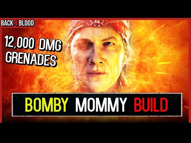 Use *ONE* Grenade = 12,000 DAMAGE 🩸 Back 4 Blood Builds + Explosives Guide for Mom (Bomby Mommy)