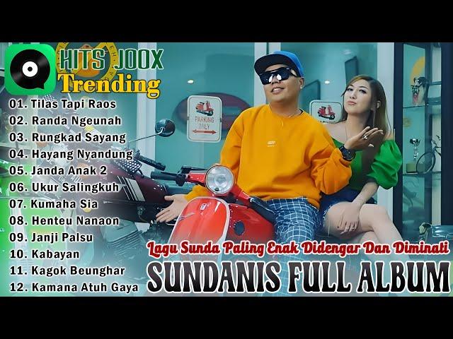 Sundanis Full Album Terbaru 2025 ~ Lagu Sunda Paling Enak Didengar Dan Banyak Diminati Saat Ini