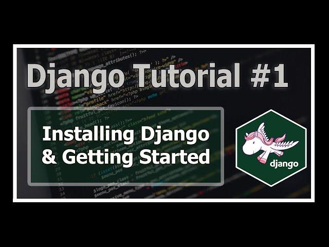 Django Installation & Getting Started | Python Django Tutorials In Hindi #1