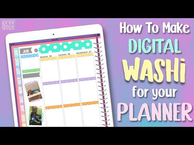 How to Make Washi for Your Digital Planner