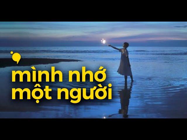 Khi mình nhớ một người, vũ trụ có gửi nỗi nhớ đến người đó không?