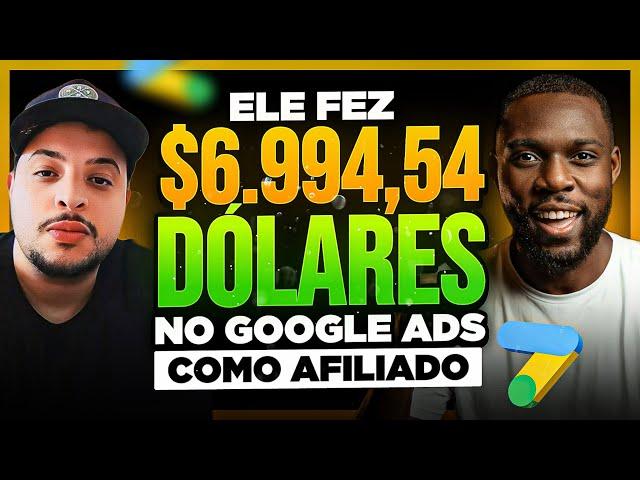 ELE FEZ $6.994,54 DÓLARES NO GOOGLE ADS COMO AFILIADO