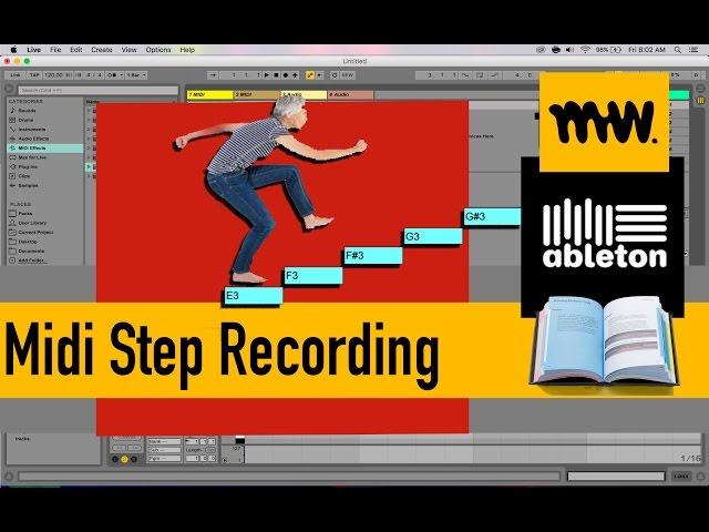 Midi Step Recording // Ableton Live Manual // #25