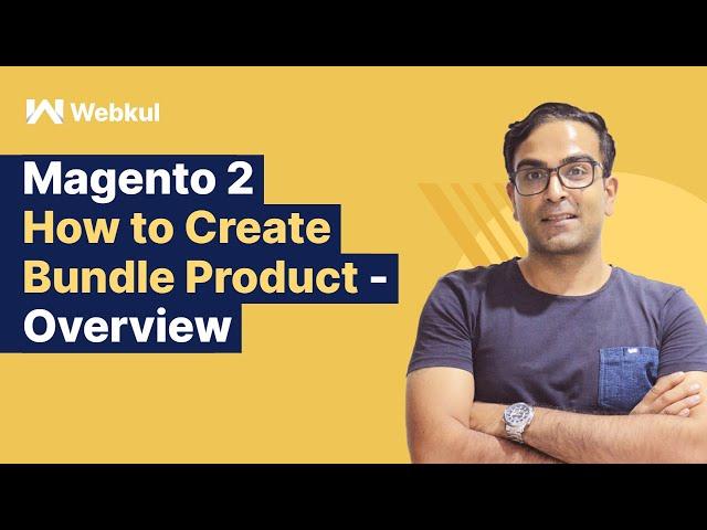 How To Create Bundle Product In Magento 2