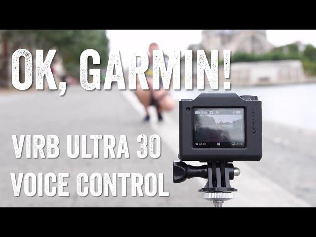 OK Garmin - How it all works: The Garmin VIRB Ultra 30 Voice Control