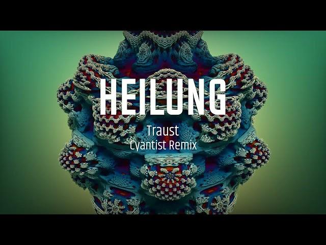 Heilung - Traust (Cyantist Remix)