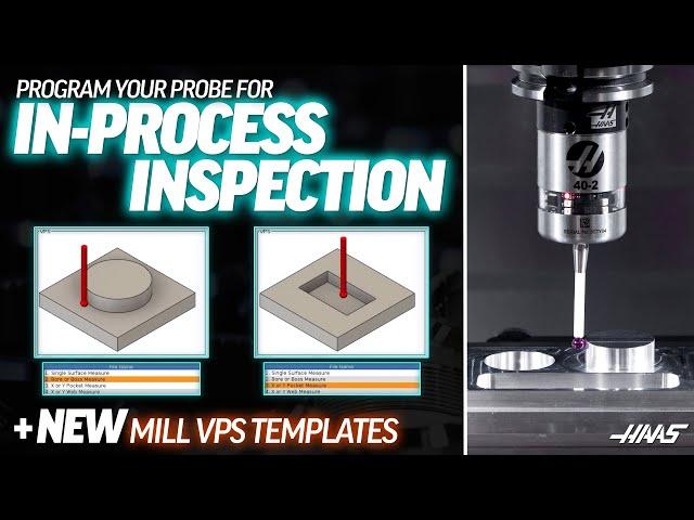 New Probing Templates and In-Process Inspection on Your Haas Mill - Haas Automation, Inc.