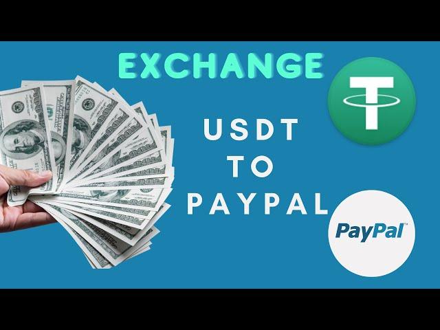 How to Exchange Tether USDT to Paypal USD