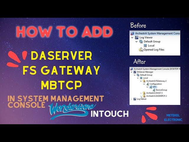 How to add DAServer, FSGateway, MBTCP in System Management Console (Wonderware Intouch) ?