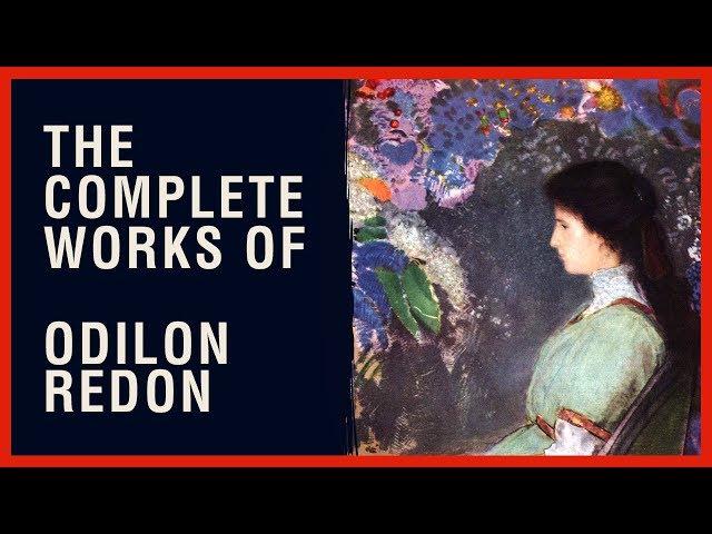 The Complete Works of Odilon Redon