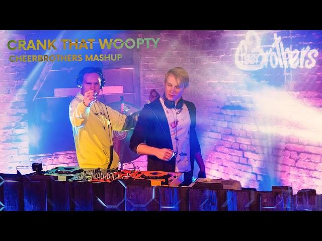 Crank That Whoopty (CheerBrothers Mashup) Soulja Boy Tell'em vs CJ