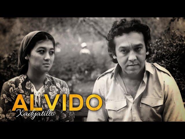 Xadyatillo - Alvido ( Yor yor aytar bag'ritoshlar  ) | Ko'zlarim yo'lingda Filmi