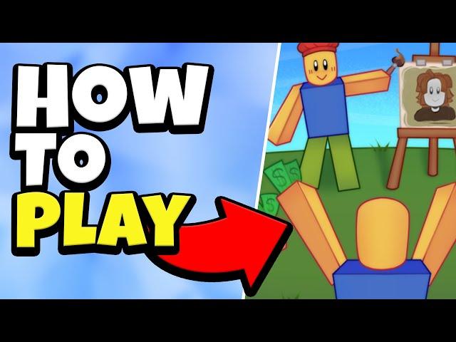 How To Play Starving Artist On Roblox (Quick Guide)