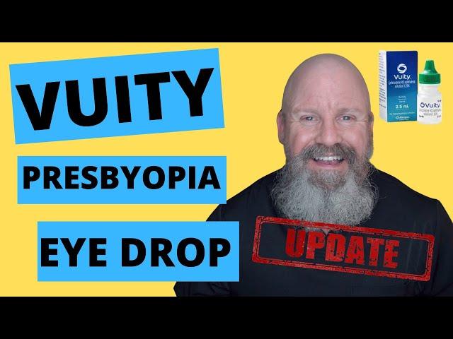 Vuity Presbyopia Eye Drop Update -  When Will it be Available?