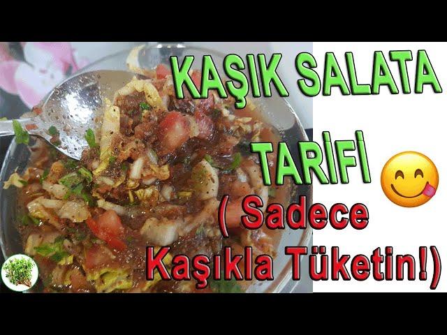 KAŞIK SALATA TARİFİ (Dikkat Sadece Kaşıkla Tüketin!)