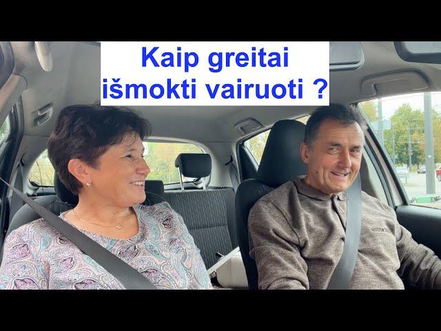 Kaip greitai išmokti vairuoti ? 1dalis