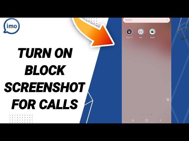 How To Turn On Block Screenshot For Calls On Imo App