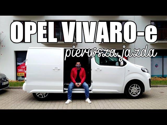 Opel Vivaro-e - elektryczny dostawczak - pierwsze wrażenia Ania i Marek Jadą