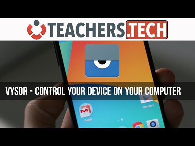 Control your Android on PC or Mac - Vysor