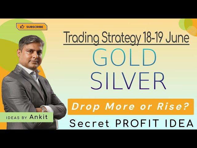 Will Gold Price Drop More Today or Bounce Back? Silver Price Prediction & Forecast Today 18-19 Jun