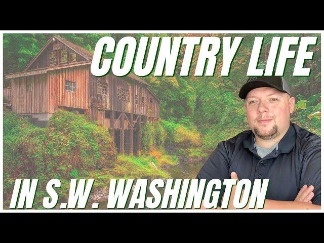 Rural Living in Southwest Washington | My Favorite Rural Areas