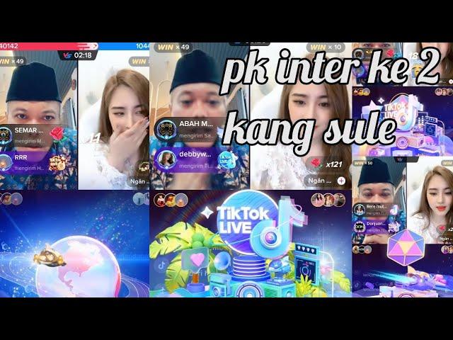 NGERI BANYAK SULTAN KUMPUL SEMUA||LIVE PK INTER KE 2 KANG SULE