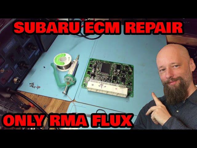 Subaru ECM Repair for Ronald [WY]  | Only RMA flux will get the job done