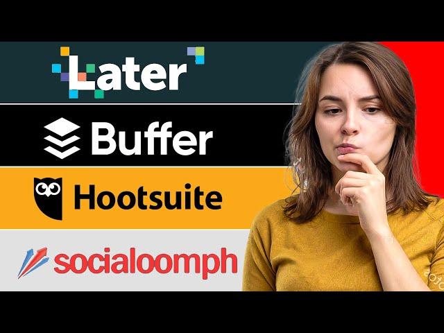 Buffer VS Later VS HootSuite VS SocialOomph VS Sprout  Social (Social Media Scheduling)