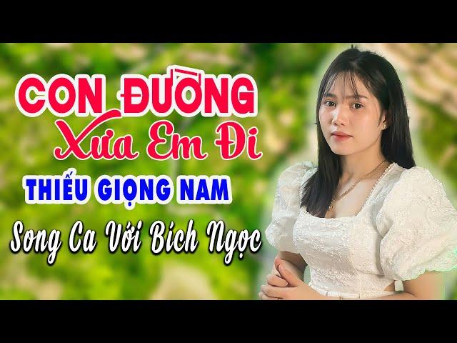 Karaoke Con Đường Xưa Em Đi Thiếu Giọng Nam Song Ca Với Bích Ngọc